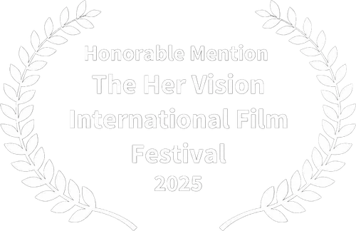 Her Vision International Film Festival 2025 honorable mention laurel